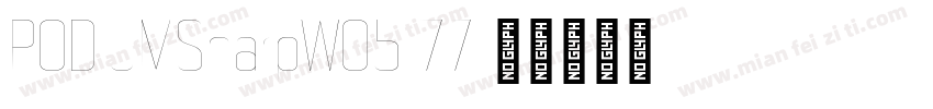 PODIUMSharpW05 77字体转换